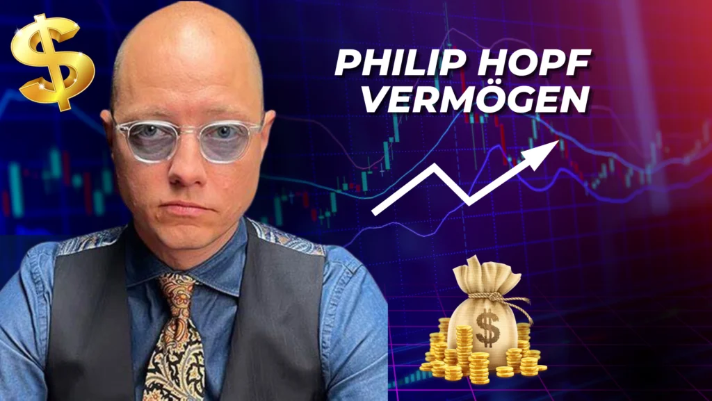 Philip Hopf Vermögen: Einblicke in den finanziellen Erfolg des Experten